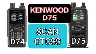 KENWOOD D75  SCAN CTCSS   TONE FREQUENCY [upl. by Zerimar]