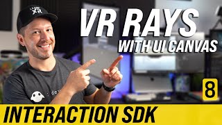 Unity VR Ray Interactions With User Interfaces  Interaction SDK 8 [upl. by Hercules]