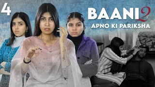 BAANI 2  Apno Ki Pariksha  S2 EP 4  Emotional Family Story  Anaysa [upl. by Mitchell]