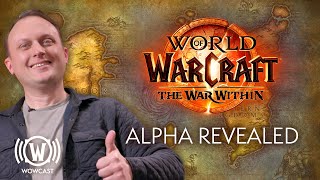 Devs Reveal The War Within Alpha  WoWCast [upl. by Llien]