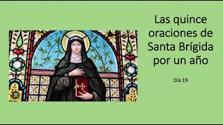 Oraciones de Santa Brígida por un Año  Día 19 [upl. by Ettennaej]