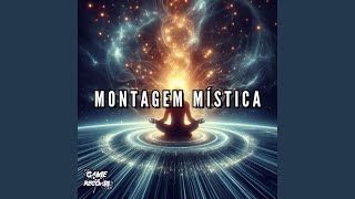 Montagem Mística [upl. by Penrod871]