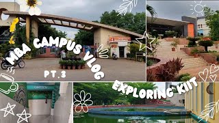 MBA Campus Vlog 🏫  Exploring KIIT🪄  PT3 [upl. by Jepson872]