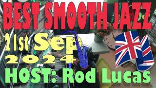 Best Smooth Jazz 21st September 2024  Host ROD LUCAS [upl. by Wheaton93]