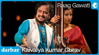 Raag Gawati  Kaivalya Kumar Gurav  Music of India [upl. by Hselin196]