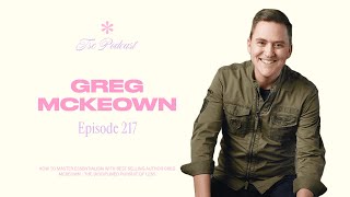 How To Master Essentialism With Best Selling Author Greg McKeown  The Disciplined Pursuit Of Less [upl. by Minda]