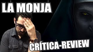 LA MONJA The Nun  Mi opinión CON SPOILERS  The Conjuring [upl. by Llenet]