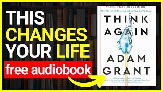 THINK AGAIN By Adam Grant Audiobook 📚  Book Summary in English [upl. by Amron814]