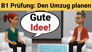 Mündliche Prüfung Deutsch B1  Gemeinsam etwas planenDialog sprechen Teil 3 Den Umzug [upl. by Finley]