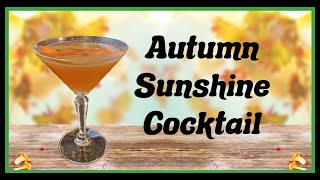 Autumn Sunshine Cocktail [upl. by Eliathas]