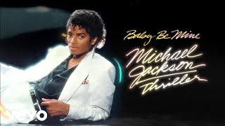 Michael Jackson  Baby Be Mine Official Audio [upl. by Orravan]