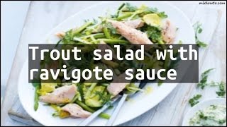 Recipe Trout salad with ravigote sauce [upl. by Konstance]