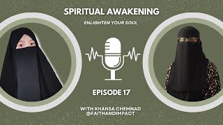 Spiritual Awakening E17  Khansa Chemnad faithandimpact  From Influencer Life to Being an Author [upl. by Dnalram]