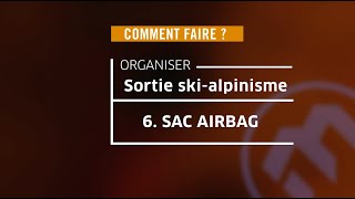 Skialpinisme  Comment faire une sortie skialpinisme  Sac airbag [upl. by Anel]