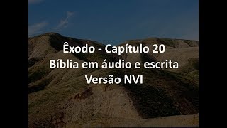 Êxodo Capítulo 20  Os Dez Mandamentos  Bíblia em áudio e escrita  Versão NVI [upl. by Bever763]