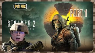 STALKER 2 Heart of Chornobyl  Part 1  PC 4K  4090 [upl. by Anaigroeg950]