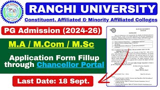 PG MA MCom MSc Admission 2024 Ranchi University amp All Colleges Under Ranchi University [upl. by Motteo202]