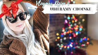 VLOGMAS DZIEŃ 4 🎄UBIERAMY CHOINKE 🎄 [upl. by Jessica229]