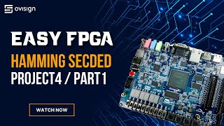 FPGA project 04 Part1  Hamming FPGA error detection and correction [upl. by Ellenahc]