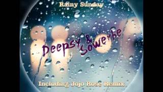 Deepsy amp Sowerbe  Rainy Sunday Jojo Rose Remix [upl. by Nedaj]