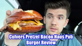 Culvers Pretzel Bacon Haus Pub Burger Review [upl. by Ayotna]