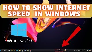 How To show Internet Speed in Windows  Display Upload  Download Speed [upl. by Aneret]