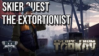 The Extortionist Quest Guide  ESCAPE FROM TARKOV [upl. by Celestyna]