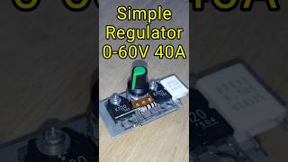 How To Make Voltage Regulator 060V 40A [upl. by Yug]