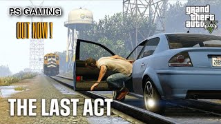 Vinewood Souvenirs  The Last Act  GTA 5  PS GAMING  GAMEPLAY 2024 [upl. by Gassman]