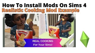 How To Install Realistic Cooking Mod For Sims 4  2024 [upl. by Aima390]