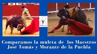 MORANTE de la PUEBLA 🆚 JOSÉ TOMÁS 🆚 diferencia de la MULETA DE TORERO [upl. by Bourke395]