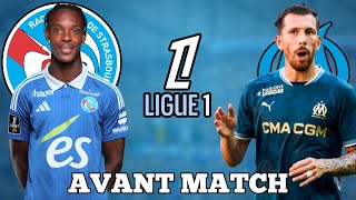 🔥 AVANT MATCH STRASBOURGMARSEILLE  COMMENT LOM VA REAGIR APRES LOLYMPICO [upl. by Bergh]