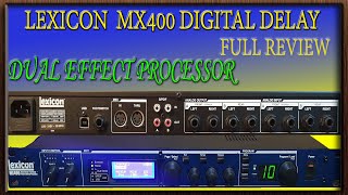 Lexicon MX400 Digital Delay Review  Daul Stereo Effect Processor  Digital Delay [upl. by Eidak]