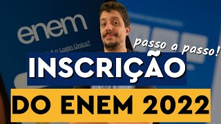 COMO FAZER SUA INSCRIÇÃO NO ENEM 2022 passo a passo  TUDO O QUE VOCÊ PRECISA SABER [upl. by Northrup]