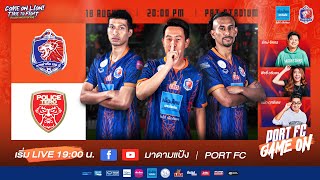 LIVE  PORT FC vs POLICE TERO FC  THAI LEAGUE 1 202324  PORT FC GAME ON [upl. by Nolaj]