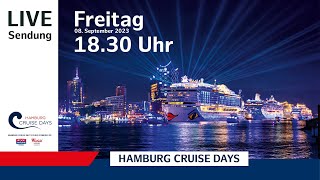 Hamburg Cruise Days 2023 live – Freitag 08 September 1830 Uhr [upl. by Lowell]