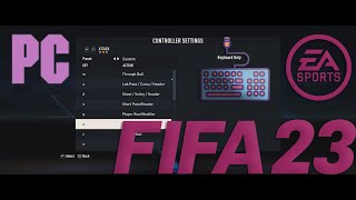 FIFA 23  Best Keyboard Controls for PC  How To Customize Controls  2022 [upl. by Chicky803]