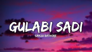 Gulabi Sadi  Sanju Rathore Lyrics  Lyrical Bam Marathi [upl. by Blackmore]