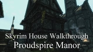 Skyrim  Proudspire Manor Walkthrough [upl. by Mariya]