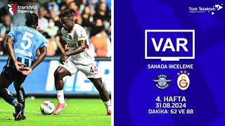 VAR – Sahada İnceleme  Adana Demirspor  Galatasaray  4 Hafta  Dakika 62 ve 88 [upl. by Atiuqiram]