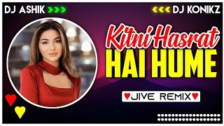 Kitni Hasrat Hai Hume Jive Remix  DJ Ashik X DJ KoNiKz  Vxd Produxtionz [upl. by Hettie953]