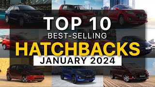 Top 10 Best Selling Hatchbacks In January 2024 [upl. by Enaile443]