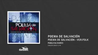 Poema de salvación ver Folk  Pablo Olivares [upl. by Graubert]