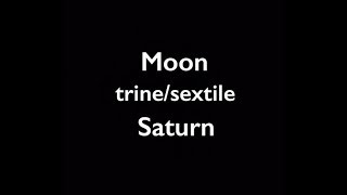 Moon trinesextile Saturn in the birth chart [upl. by Ymmot414]