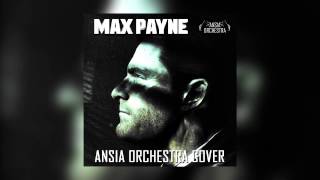 Ansia Orchestra  Main Theme Max Payne Cover [upl. by Daggett]