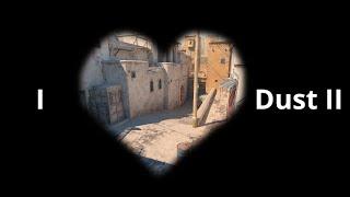 I ❤️ Dust II [upl. by Etiuqram]