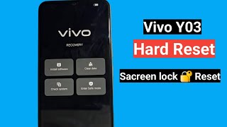 Vivo Y03 Hard Reset  Vivo Y03 v2332 Hard Reset  Vivo Y03 sacreen lock reset without pc [upl. by Edra]