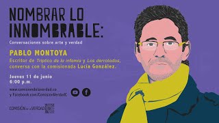 Pablo Montoya en ‘Nombrar lo innombrable conversaciones sobre arte y verdad’ [upl. by Lach]