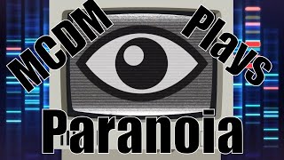 MCDM Plays Paranoia [upl. by Wagstaff]