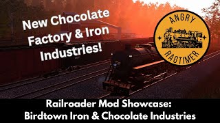 Railroader Mod Showcase Birdtown Iron amp Chocolate [upl. by Ellevehc]